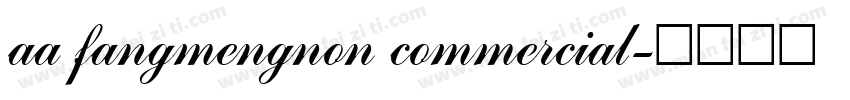 aa fangmengnon commercial字体转换